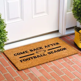 Come Back After Football Season Doormat