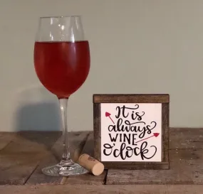 It Is Always Wine O’Clock