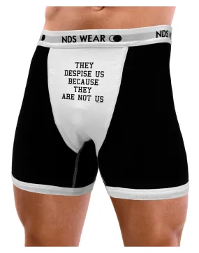 They Despise Us Because They Are Not Us Mens Boxer Brief Underwear by TooLoud